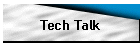 Tech Talk